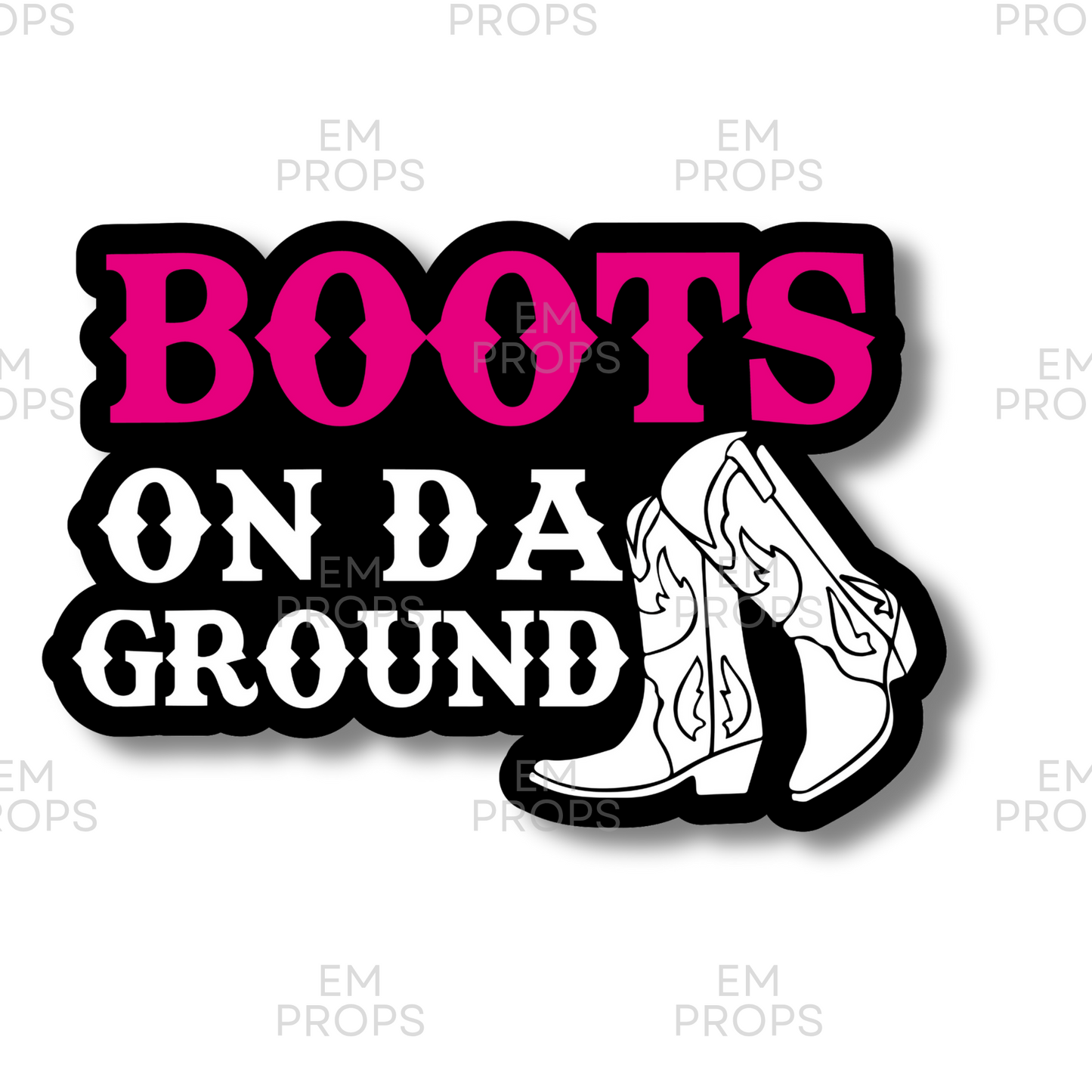 BOOTS ON DA GROUND